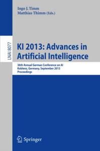 KI 2013 Advances in Artificial Intelligence 36th Annual German Conference on AI, Koblenz, Germany, September 16-20, 2013. Pro