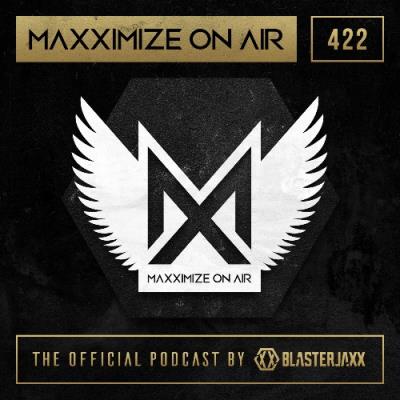 VA - Blasterjaxx - Maxximize On Air 422 (2022-07-18) (MP3)