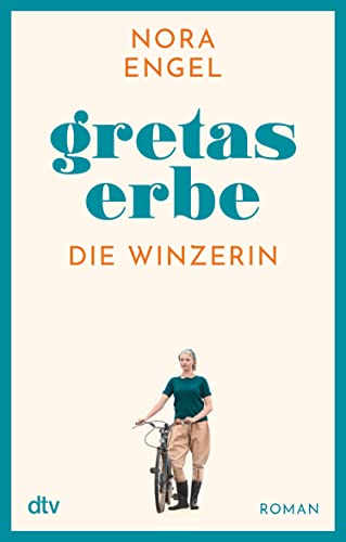 Cover: Nora Engel  -  Gretas Erbe Die Winzerin