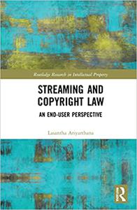 Streaming and Copyright Law An end-user perspective