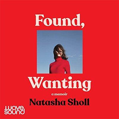 Found, Wanting: A Memoir (Audiobook)