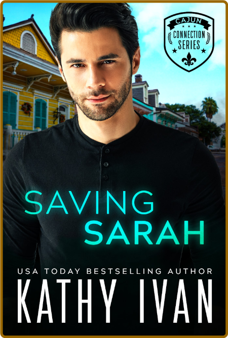 Saving Sarah - Kathy Ivan 6efe272cca19aa5e83cf748c35da60b2