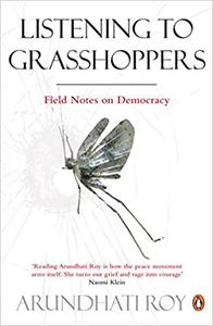 Listening to Grasshoppers Field Notes on Democracy