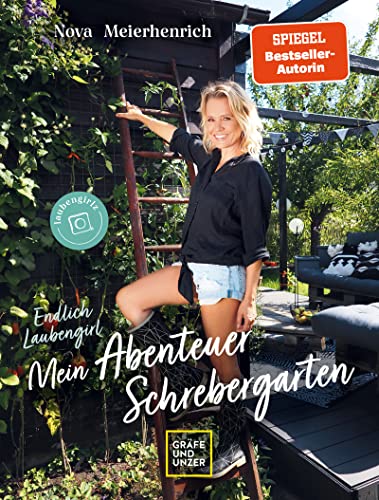 Cover: Nova Meierhenrich  -  Endlich Laubengirl  -  Mein Abenteuer Schrebergarten