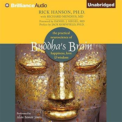 Buddha's Brain: The Practical Neuroscience of Happiness, Love & Wisdom (Audiobook)
