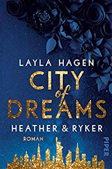 Cover: Hagen, Layla  -  City of Dreams – Heather und Ryker