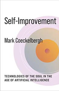 Self-Improvement Technologies of the Soul in the Age of Artificial Intelligence