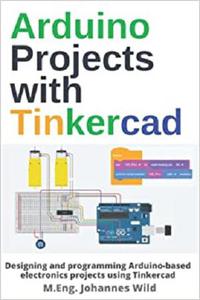 Arduino Projects with Tinkercad