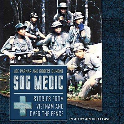 SOG Medic: Stories from Vietnam and Over the Fence (Audiobook)
