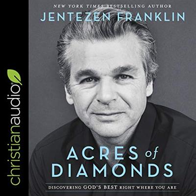 Acres of Diamonds Discovering God's Best Right Where You Are [Audiobook]
