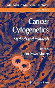 Cancer Cytogenetics Methods and Protocols