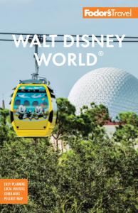 Fodor's Walt Disney World with Universal and the Best of Orlando
