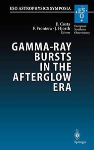 Gamma-Ray Bursts in the Afterglow Era Proceedings of the International Workshop Held in Rome, Italy, 17-20 October 2000