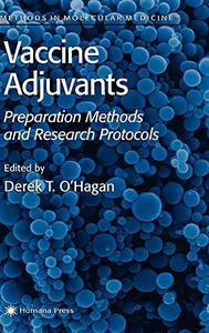 Vaccine Adjuvants Preparation Methods and Research Protocols