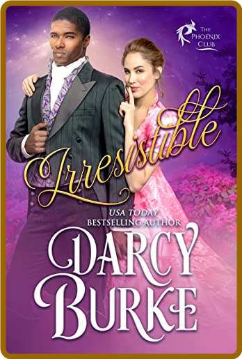 Irresistible - Darcy Burke
