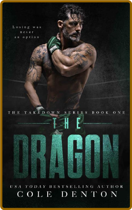 The Dragon  A Dark MMA Age Gap - Cole Denton