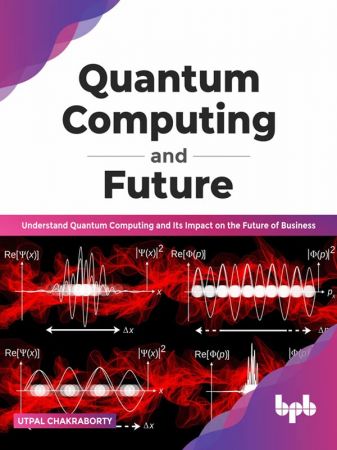 Quantum Computing and Future Understand Quantum Computing and Its Impact on the Future of Business