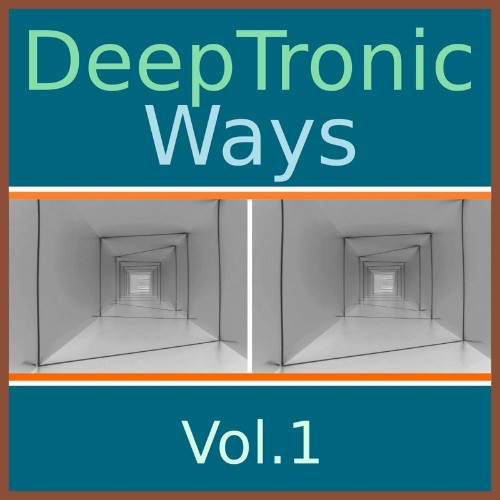VA - Deep Tronic Ways Vol.1 (2022) (MP3)