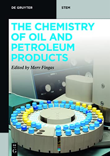 The Chemistry of Oil and Petroleum Products (De Gruyter STEM)