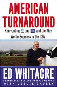 American Turnaround Reinventing AT&T and GM and the Way We Do Business in the USA