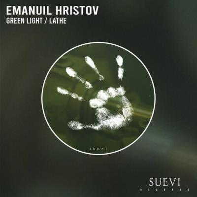 VA - Emanuil Hristov - Green Light / Lathe (2022) (MP3)