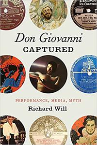 Don Giovanni Captured Performance, Media, Myth