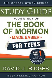 Book of Mormon Made Easier For Teens Part One