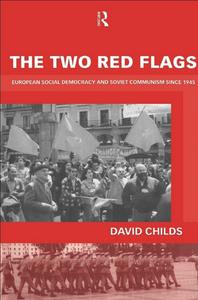 The Two Red Flags European Social Democracy and Soviet Communism since 1945