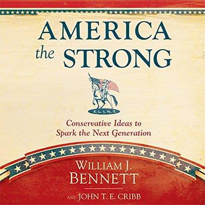America the Strong Conservative Ideas to Spark the Next Generation (Audiobook)