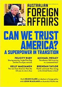 Can We Trust America Australian Foreign Affairs 8
