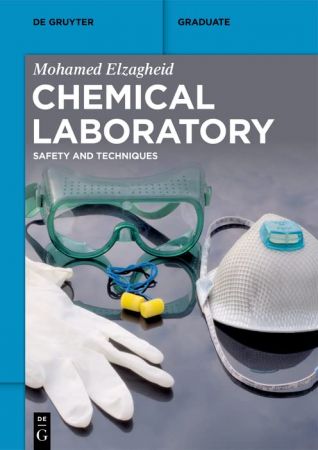 Chemical Laboratory Safety and Techniques (De Gruyter Textbook)