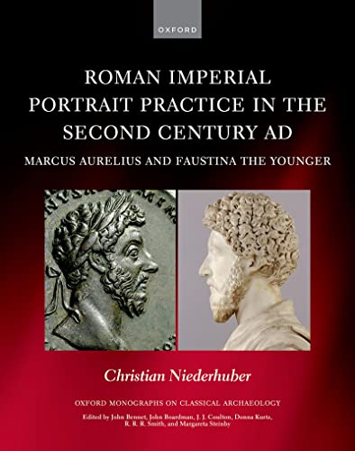 Roman Imperial Portrait Practice in the Second Century AD Marcus Aurelius and Faustina the Younger