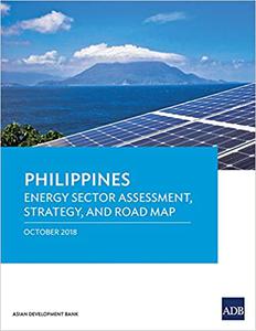 Philippines Energy Sector Assessment, Strategy, and Road Map