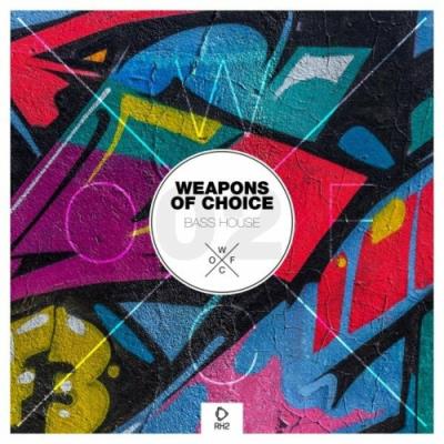 VA - Weapons of Choice - Bass House, Vol. 1 (2022) (MP3)