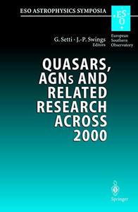 Quasars, AGNs and Related Research Across 2000 Conference on the Occasion of L. Woltjer's 70th Birthday Held at the Accademia