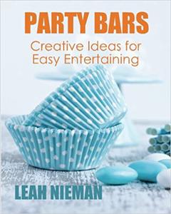 Party Bars Creative Ideas for Easy Entertaining
