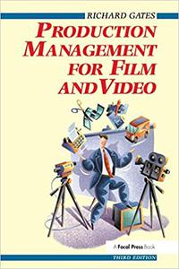 Production Management for Film and Video Ed 3