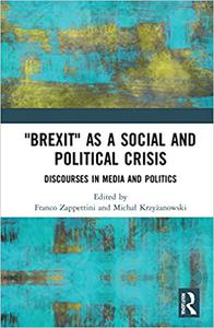Brexit as a Social and Political Crisis Discourses in Media and Politics