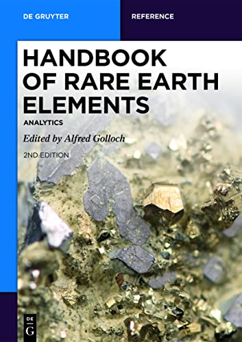 Handbook of Rare Earth Elements Analytics (De Gruyter Reference), 2nd Edition