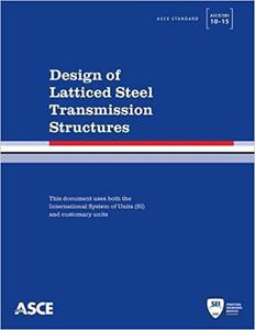 Design of Latticed Steel Transmission Structures 