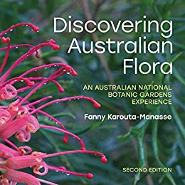 Discovering Australian Flora An Australian National Botanic Gardens Experience