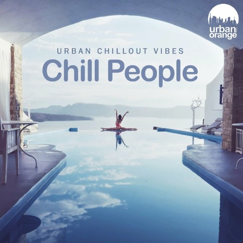 VA - Chill People: Urban Chillout Vibes (2022) (MP3)