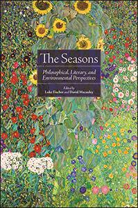 The Seasons Philosophical, Literary, and Environmental Perspectives