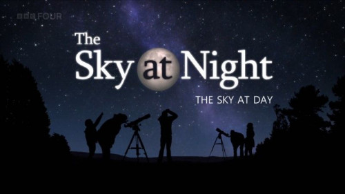 BBC The Sky at Night - The Sky at Day (2022)