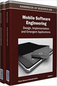Handbook of Research on Mobile Software Engineering Design, Implementation, and Emergent Applications