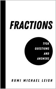 Fractions TYSK (Questions and Answers)