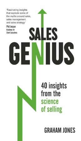 Sales Genius: 40 Insights From the Science of Selling