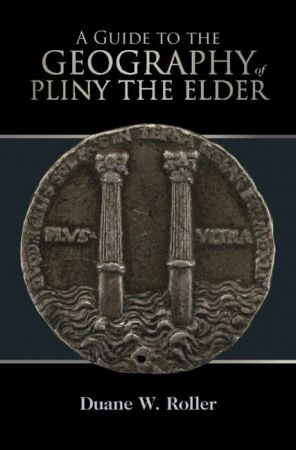 A Guide to the Geography of Pliny the Elder