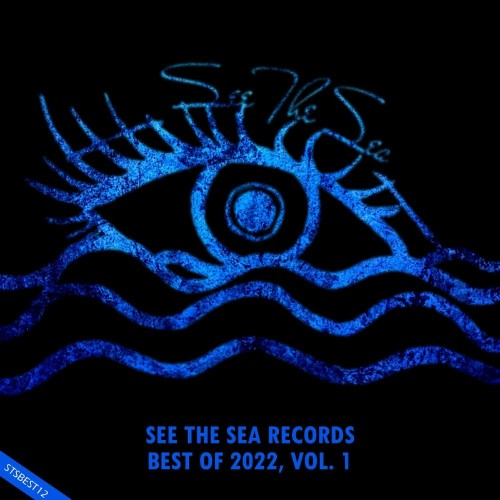 VA - See The Sea Records: Best Of 2022, Vol. 1 (2022) (MP3)