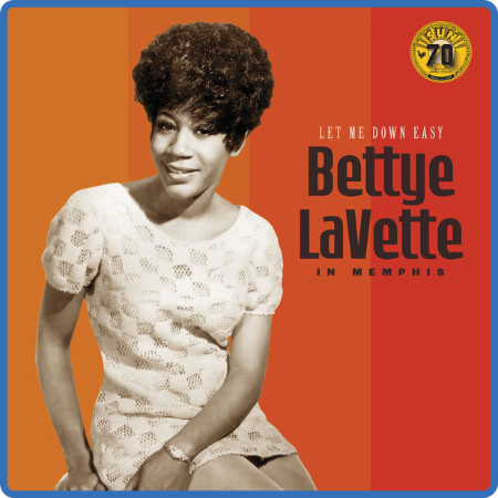Bettye Lavette - Let Me Down Easy Bettye LaVette In Memphis (Sun Records 70th Rema...